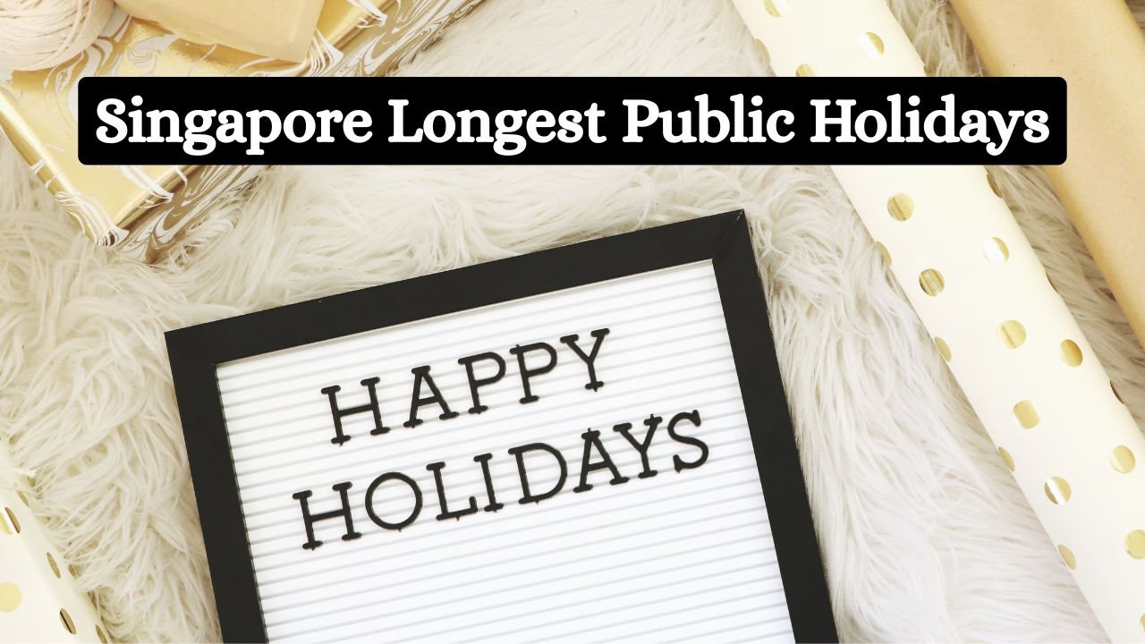 Singapore Longest Public Holidays